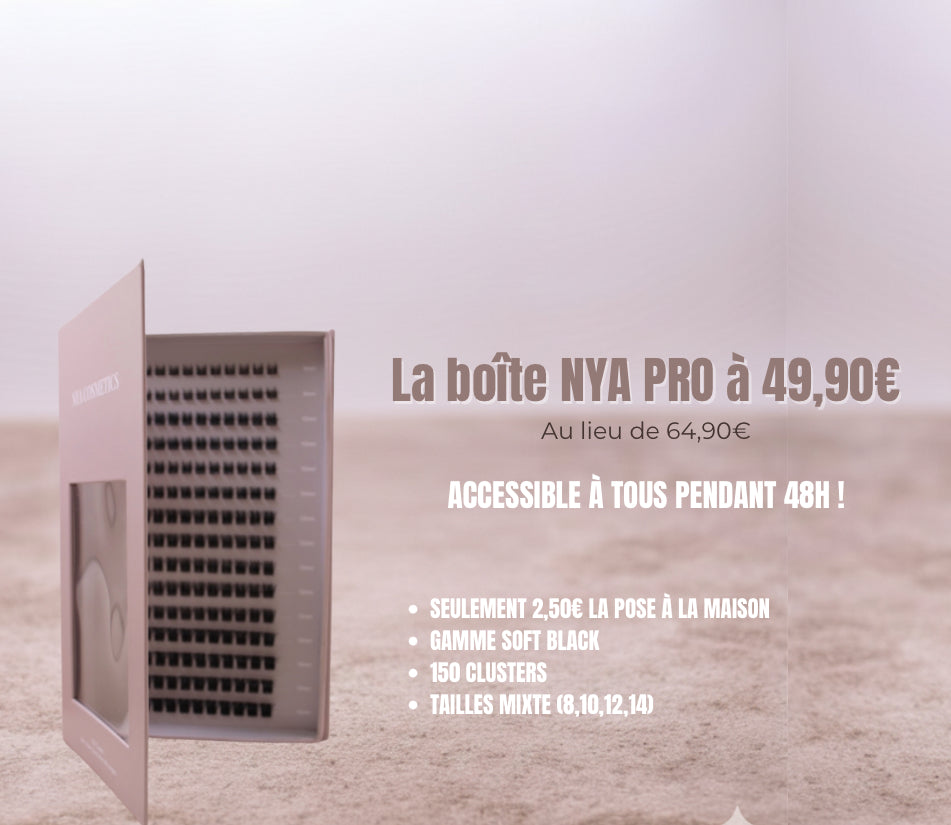 Édition Limitée : La Boîte NYA PRO 150 Clusters enfin pour vous !